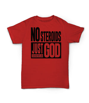 No Steroids, Just God (Front)